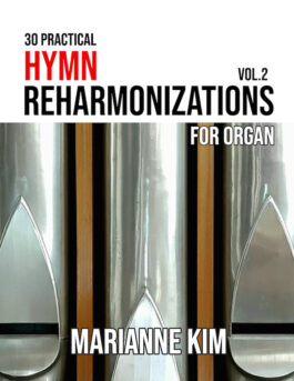 30 Practical Hymn Reharmonizations for Organ Vol.2